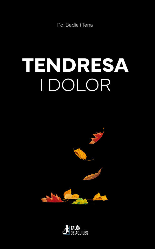 Tendresa i dolor, de , Badia i Tena, Pol | portada del libro