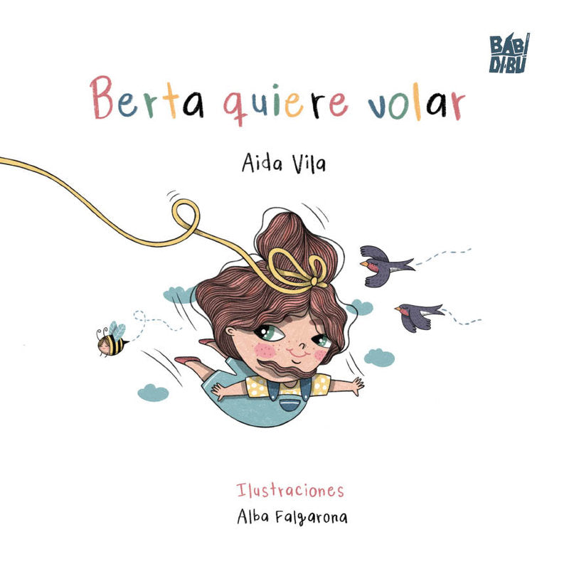 Berta quiere volar, de VILA,AIDA | portada del libro