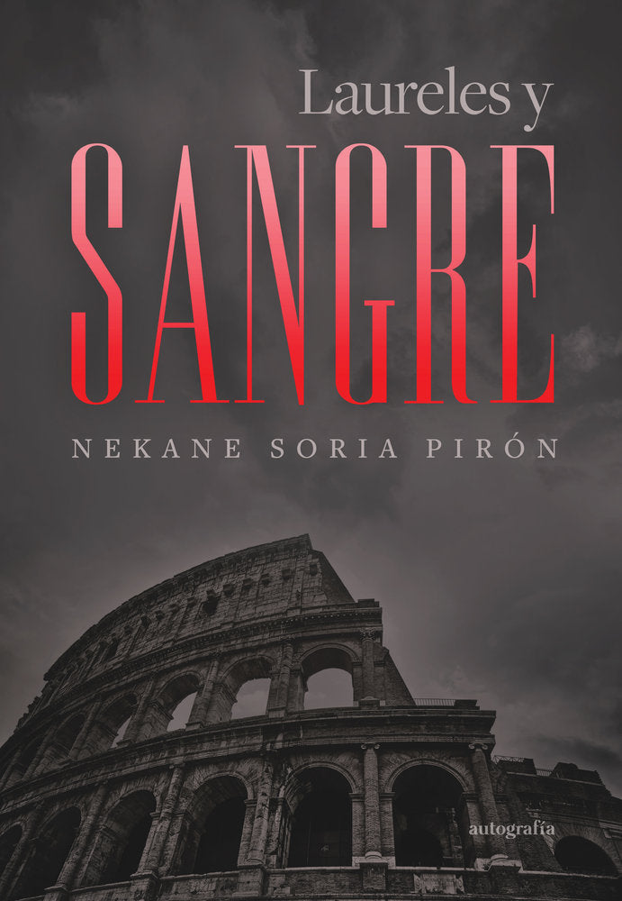 Laureles y sangre, de Soria Pirón, Nekane | portada del libro