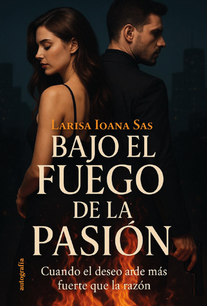 Bajo el fuego de la pasión, de Ioana Sas, Larisa | portada del libro