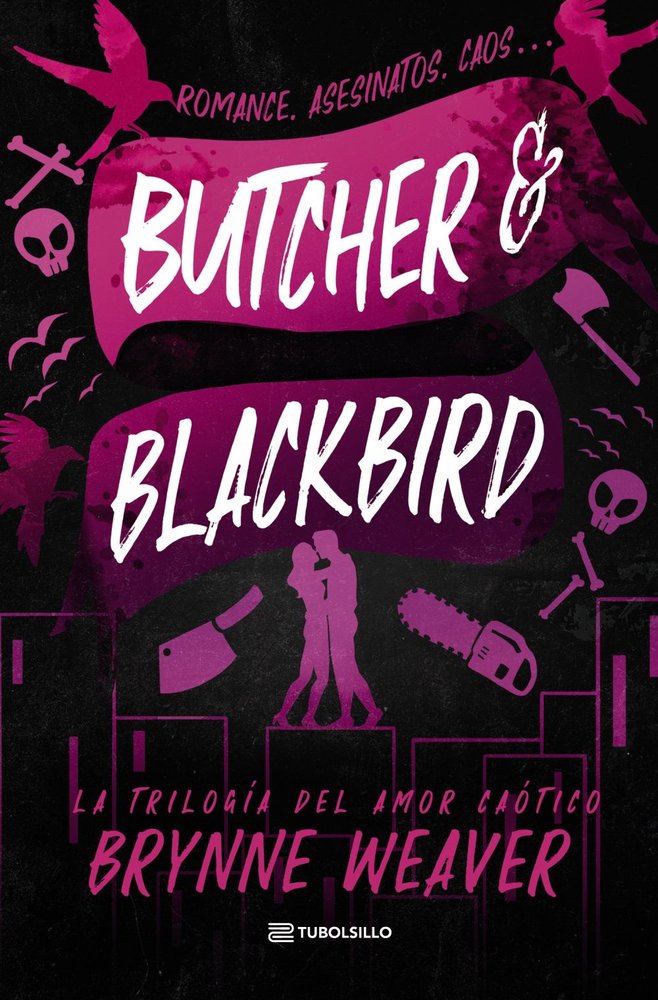 BUTCHER & BLACKBIRD, de WEAVER, BRYNNE | portada del libro