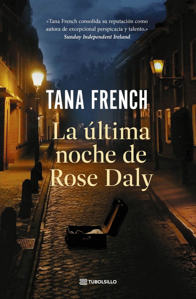 ULTIMA NOCHE DE ROSE DALY, LA, de FRENCH, TANA | portada del libro