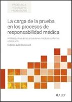 LA CARGA DE LA PRUEBA EN LOS PROCESOS DE RESPONSABILIDAD MED, de FEDERICO ADAN DOMENECH | portada del libro