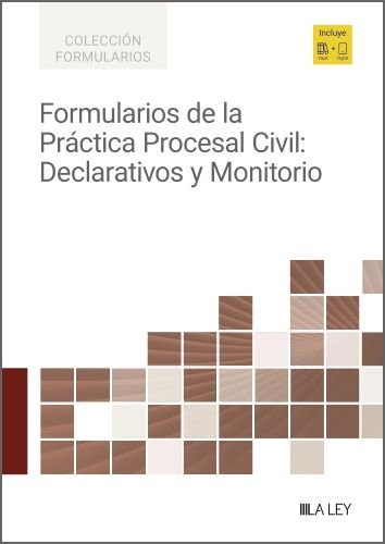 FORMULARIOS DE PRACTICA PROCESAL CIVIL:DECLARATIVOS, de AA.VV. | portada del libro