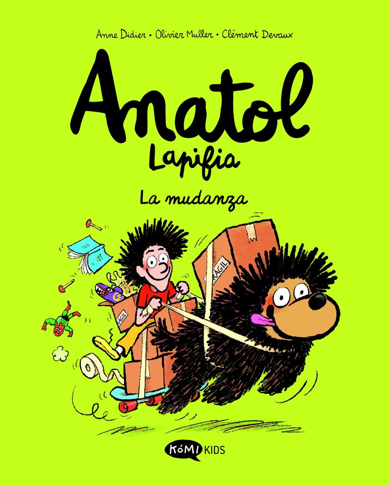 ANATOL LAPIFIA VOL 9 LA MUDANZA, de DIDIER, ANNE | portada del libro