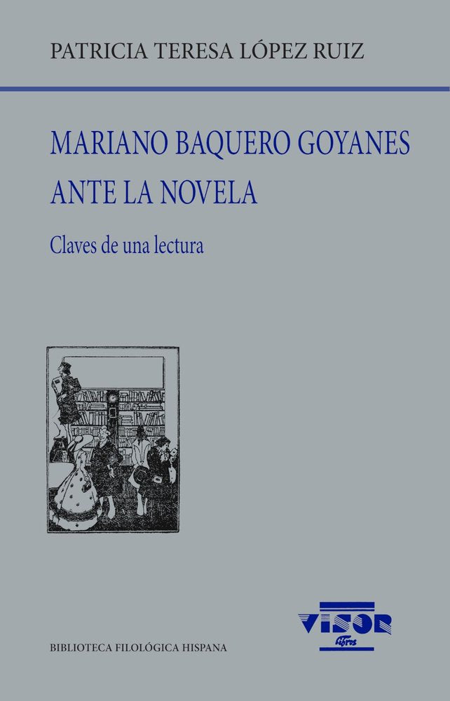 MARIANO BAQUERO GOYANES ANTE LA NOVELA, de LóPEZ RUIZ, PATRICIA | portada del libro