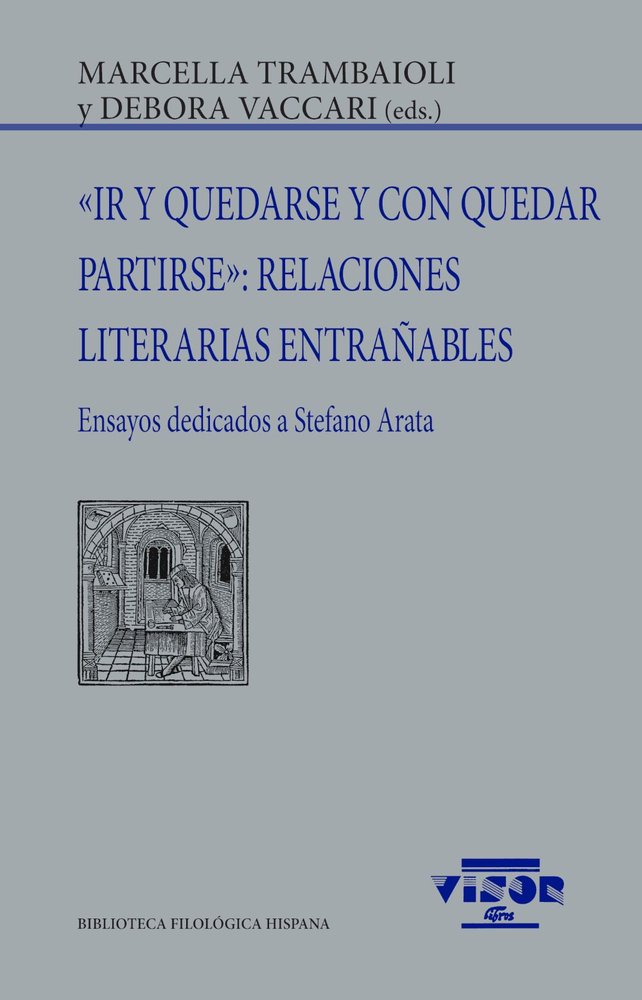 «IR Y QUEDARSE Y CON QUEDAR PARTIRSE»: RELACIONES LITERARIAS ENTRAÑABLES, de TRAMBAIOLI, MARCELLA | portada del libro