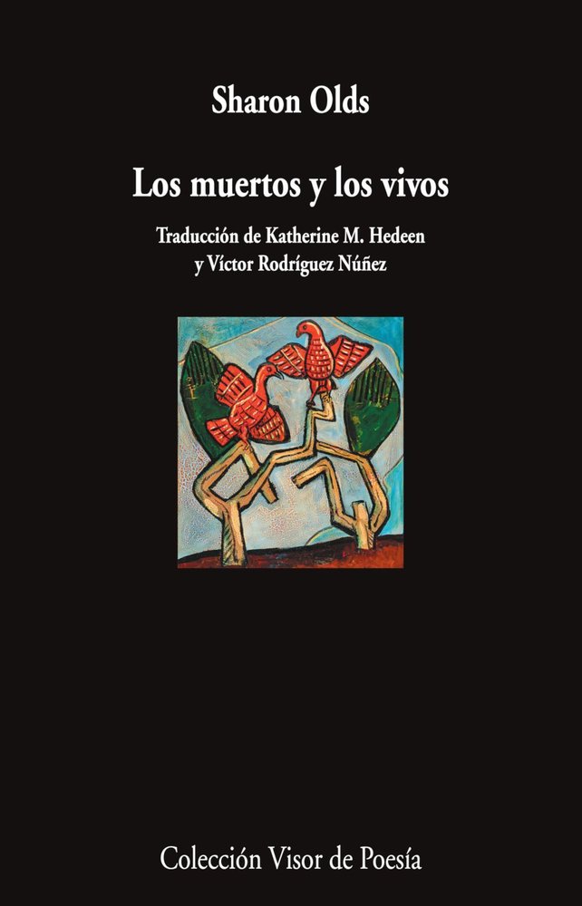 LOS MUERTOS Y LOS VIVOS, de OLDS, SHARON | portada del libro