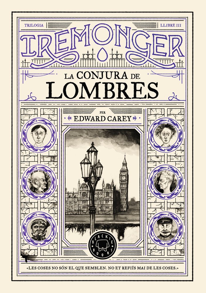 TRILOGIA IREMONGER 3: LA CONJURA DE LOMBRES, de CAREY, EDWARD | portada del libro
