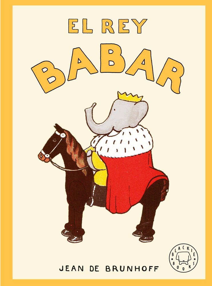 EL REY BABAR, de BRUNHOFF, DE JEAN | portada del libro