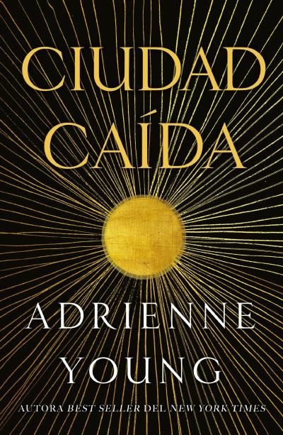 CIUDAD CAIDA, de YOUNG, ADRIENNE | portada del libro
