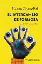 INTERCAMBIO DE FORMOSA, EL, de HUANG CHONG KAI | portada del libro