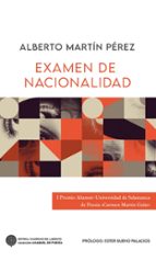 EXAMEN DE NACIONALIDAD, de ALBERTO MARTIN PEREZ | portada del libro