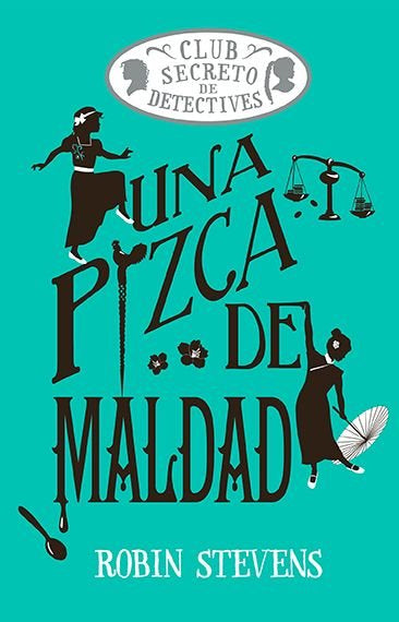 UNA PIZCA DE MALDAD (COZY MYSTERY JUVENIL), de STEVENS, ROBIN | portada del libro