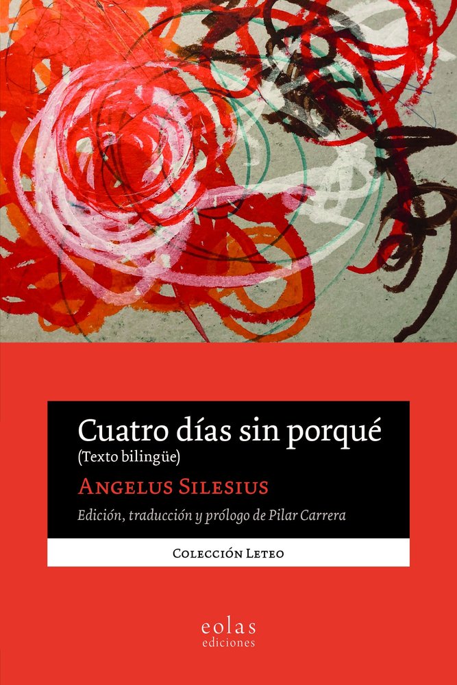 CUATRO DIAS SIN PORQUE, de SILESIUS, ANGELUS | portada del libro