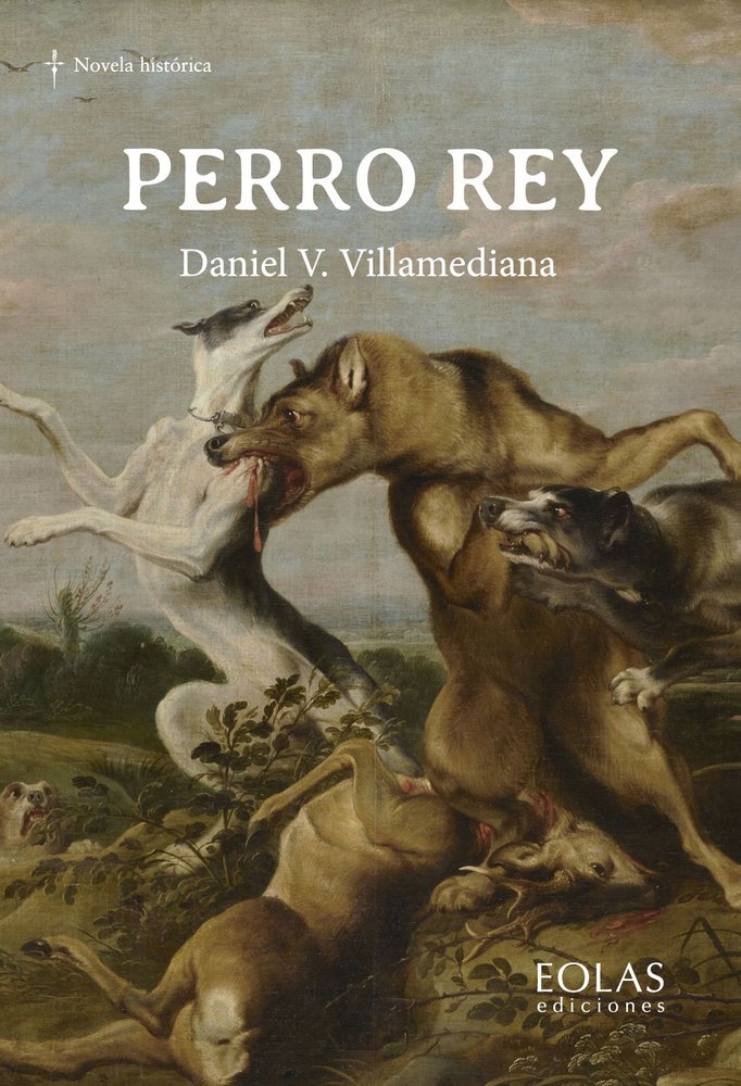 PERRO REY, de VILLAMEDIANA, DANIEL V. | portada del libro