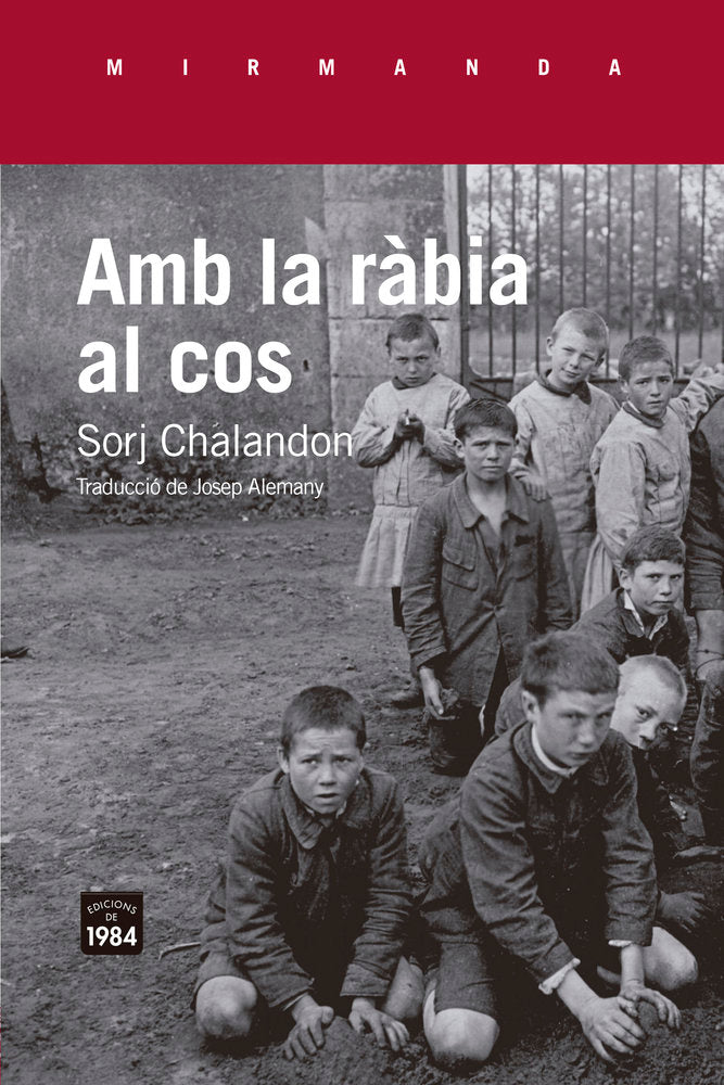 AMB LA RABIA AL COS, de CHALANDON, SORJ | portada del libro