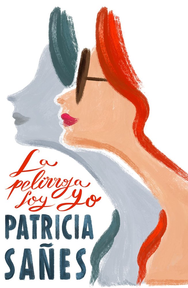 LA PELIRROJA SOY YO, de SAÑES, PATRICIA | portada del libro