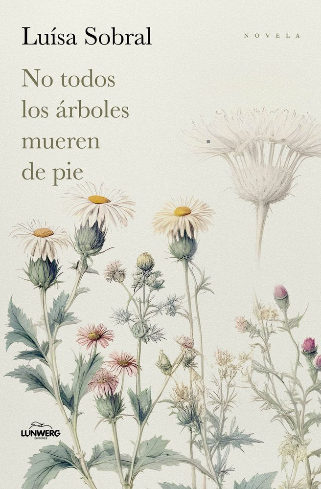 NO TODOS LOS ARBOLES MUEREN DE PIE, de SOBRAL, LUISA | portada del libro