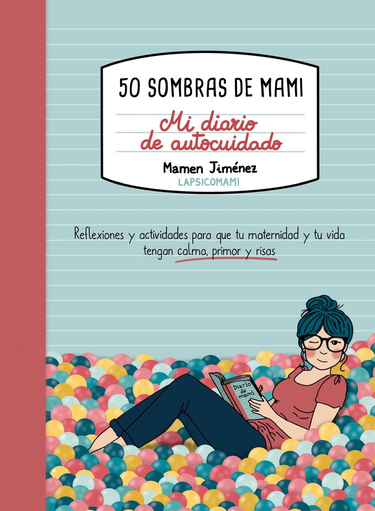 50 SOMBRAS DE MAMI. MI DIARIO DE AUTOCUIDADO, de JIMENEZ, MAMEN | portada del libro