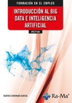 (IFCT159) INTRODUCCION AL BIG DATA E INTELIGENCIA ARTIFICIAL, de BEATRIZ CORONADO GARCIA | portada del libro