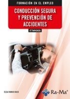 (ITTMV0005) CONDUCCION SEGURA Y PREVENCION DE ACCIDENTES, de Elsa Rubio Duce | portada del libro