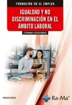 (CTRI0001) (FCOY0001) IGUALDAD Y NO DISCRIMINACION EN EL AMBITO LABORAL, de VIOLETA RECIO | portada del libro