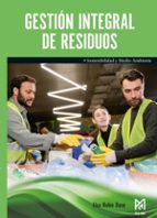 GESTION INTEGRAL DE RESIDUOS, de Elsa Rubio Duce | portada del libro