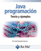 JAVA PROGRAMACION. TEORIA Y EJEMPLOS, de ISABEL Mª BARQUILLA GALEANO | portada del libro
