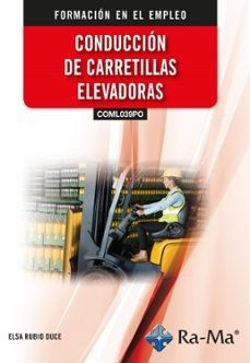 (COML039PO) CONDUCCION DE CARRETILLAS ELEVADORAS, de RUBIO DUCE | portada del libro