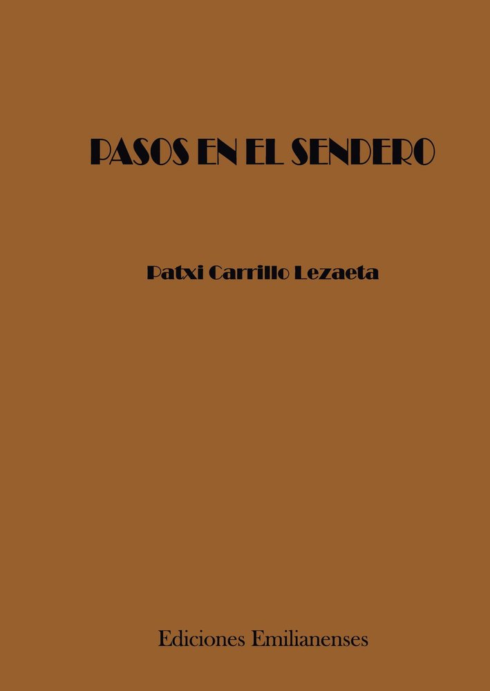 PASOS EN EL SENDERO, de CARRILLO LEZAETA, PATXI | portada del libro