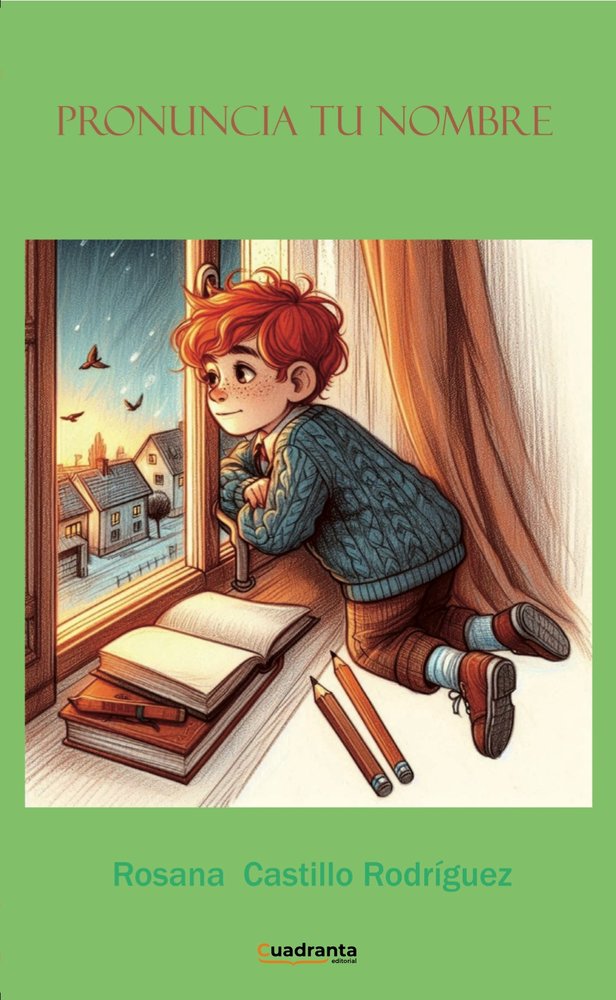 Pronuncia tu nombre, de , Castillo Rodríguez, Rosana | portada del libro