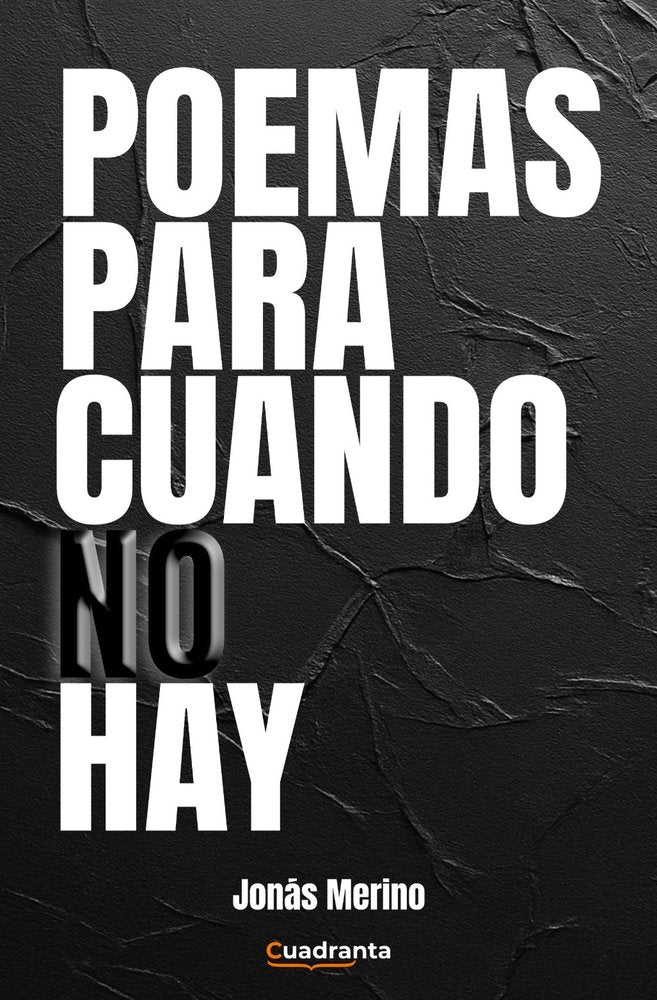 Poemas para cuando no hay, de , Merino, Jonás | portada del libro