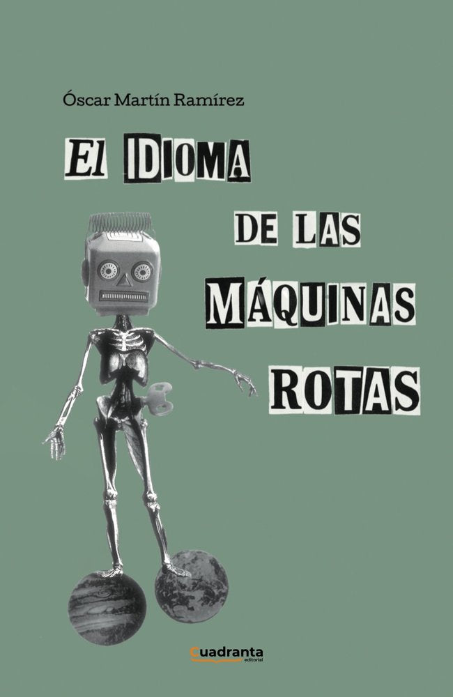 El idioma de las máquinas rotas, de , Martín Ramírez, Óscar | portada del libro