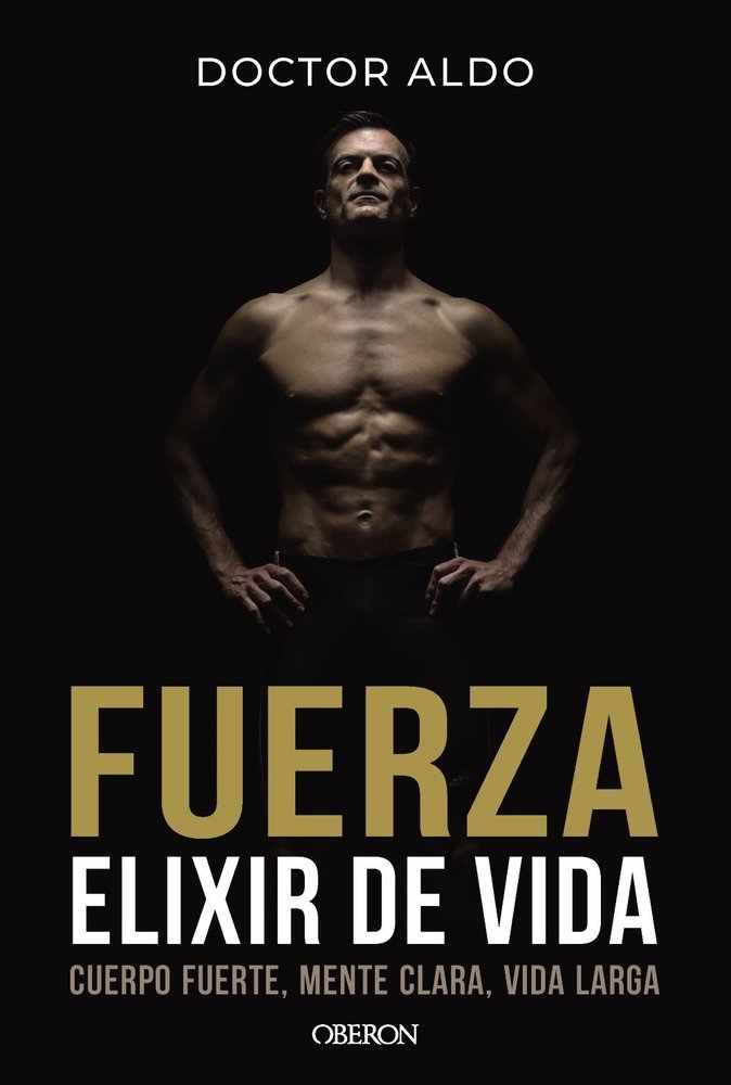 Fuerza. Elixir de vida, de DR. ALDO | portada del libro