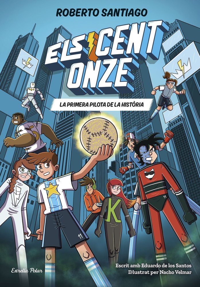 ELS CENT ONZE 2. LA PRIMERA PILOTA DE LA HISTORIA, de SANTIAGO | portada del libro