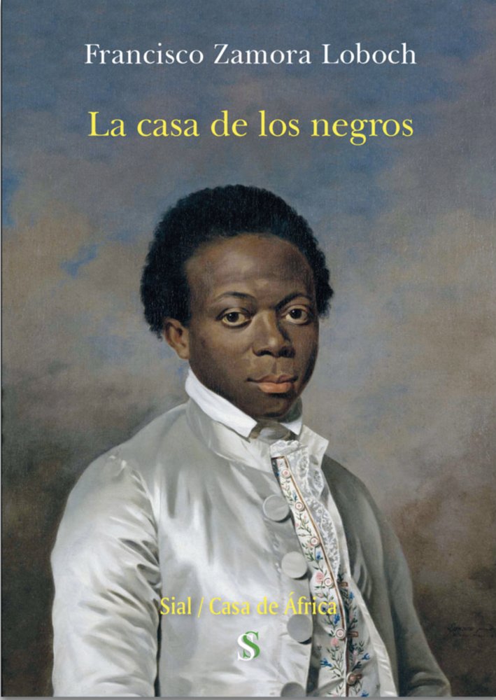 LA CASA DE LOS NEGROS, de Zamora Loboch, Francisco | portada del libro