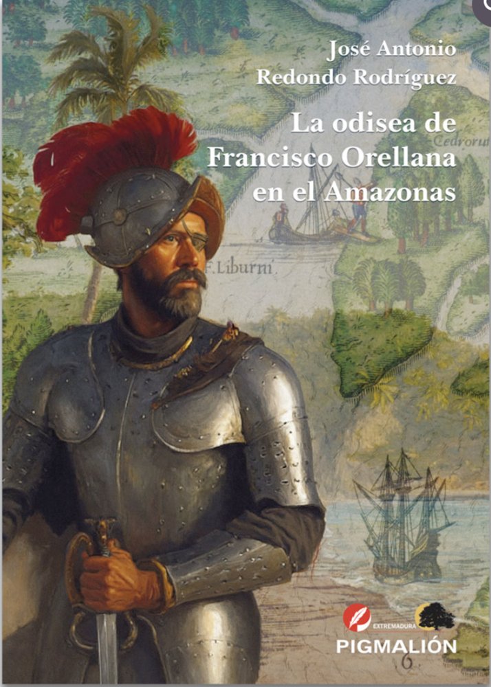 LA ODISEA DE FRANCISCO ORELLANA EN EL AMAZONAS, de Redondo Rodríguez, José Antonio | portada del libro