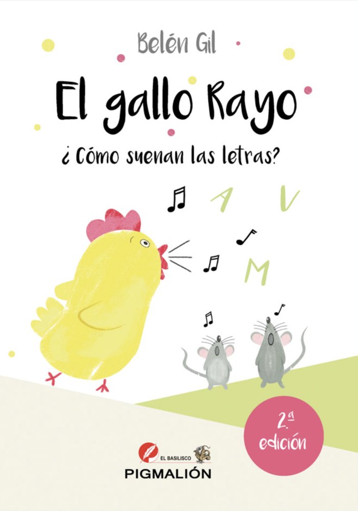 EL GALLO RAYO ¿CÓMO SUENAN LAS LETRAS? 2ª ED., de Gil Bartolomé, Belén | portada del libro
