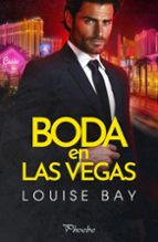 BODA EN LAS VEGAS, de Louise Bay | portada del libro