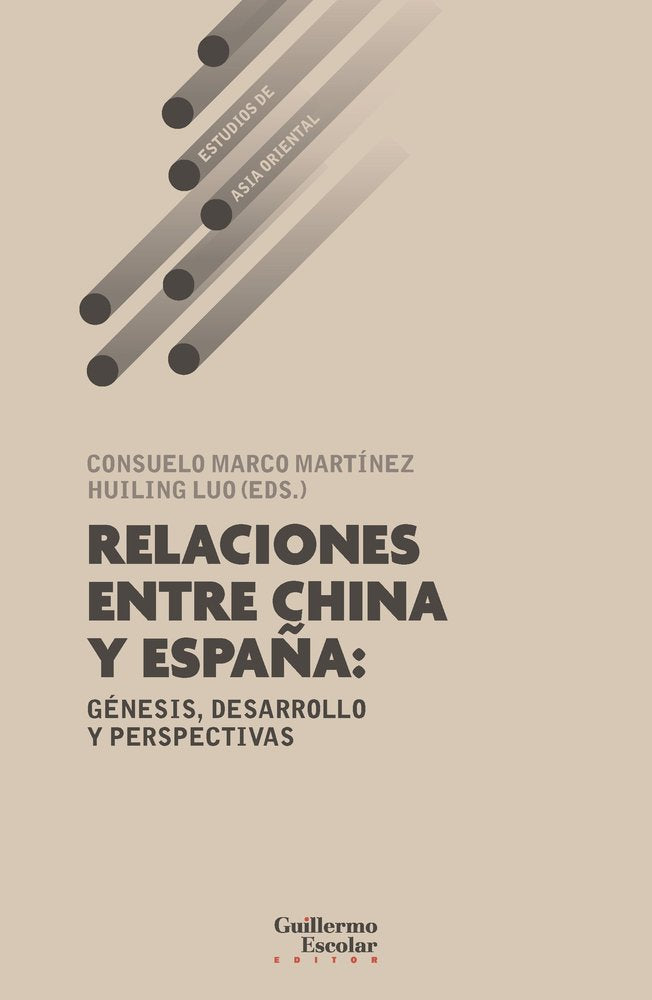 RELACIONES ENTRE CHINA Y ESPAÑA, de MARCO MARTINEZ, CONSUELA | portada del libro