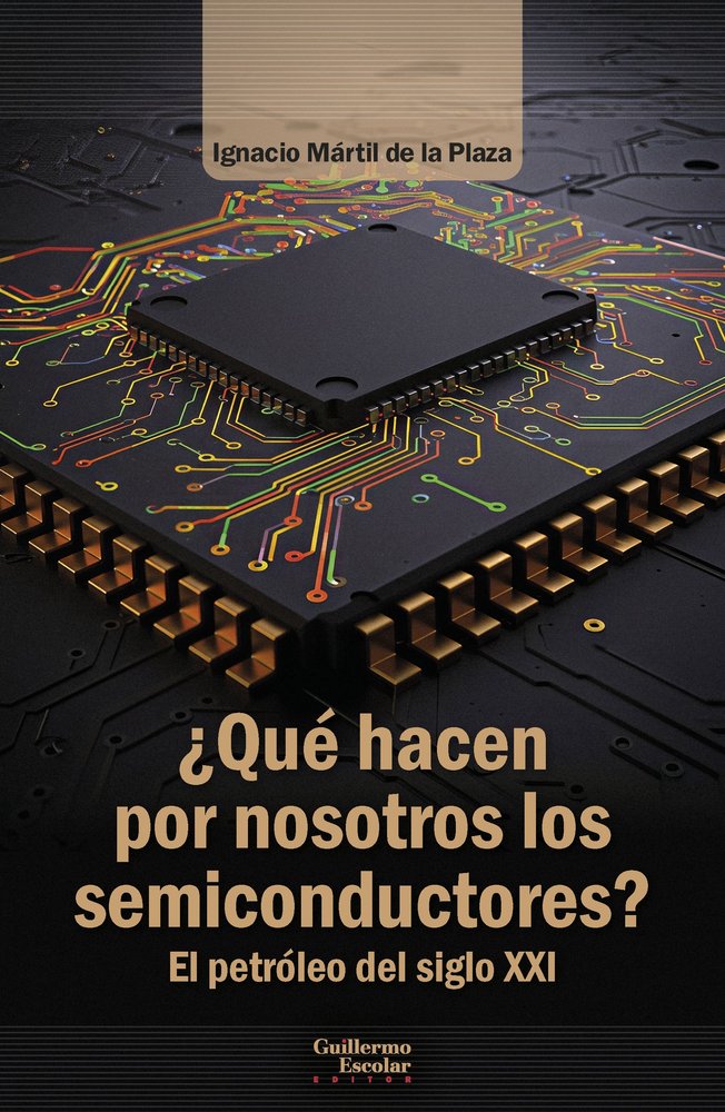 QUE HACEN POR NOSOTROS LOS SEMICONDUCTORES, de MARTIL IGNACIO | portada del libro