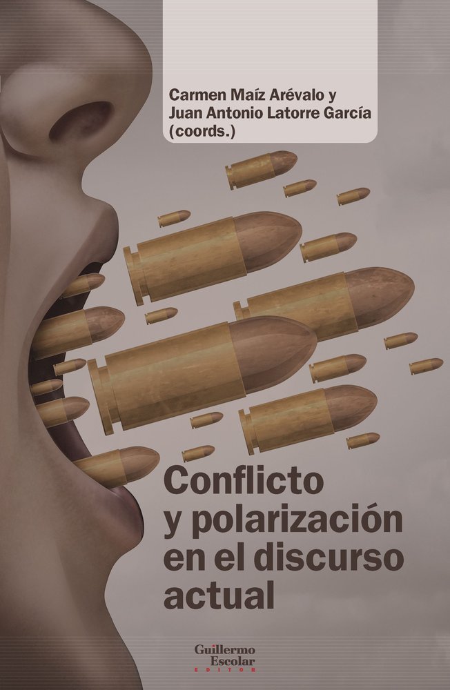 CONFLICTO Y POLARIZACION EN EL DISCURSO ACTUAL, de MAIZ AREVALO, CARMEN | portada del libro