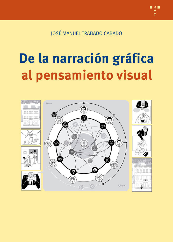 DE LA NARRACIÓN GRÁFICA AL PENSAMIENTO VISUAL, de Trabado Cabado, José Manuel | portada del libro