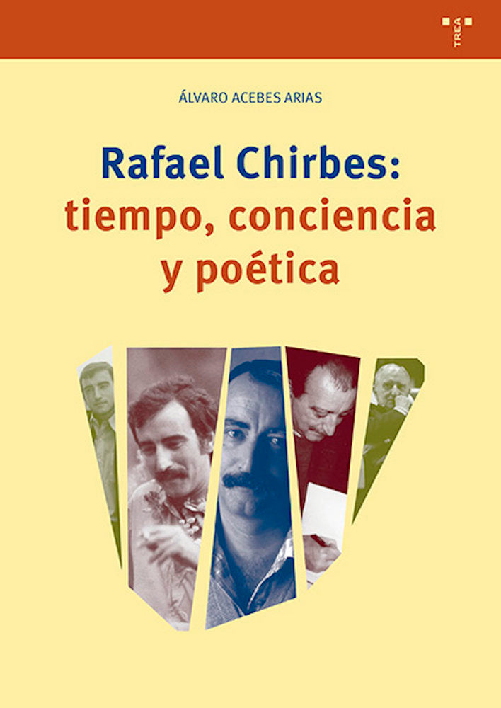 RAFAEL CHIRBES: TIEMPO, CONCIENCIA Y POÉTICA, de Acebes Arias, Álvaro | portada del libro