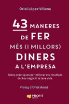 43 MANERES DE FER MÉS (I MILLORS) DINERS, de ORIOL LOPEZ VILLENA | portada del libro
