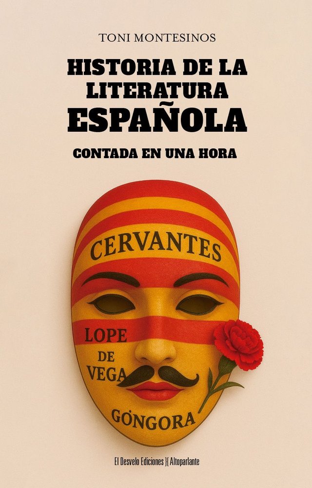 HISTORIA DE LA LITERATURA ESPAÑOLA CONTADA EN UNA HORA, de MONTESINOS GILBERT, ANTONIO | portada del libro