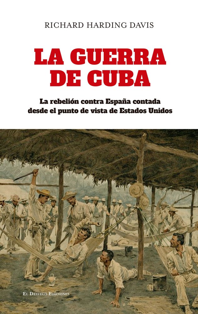 LA GUERRA DE CUBA, de DAVIS, RICHARD HARDING | portada del libro