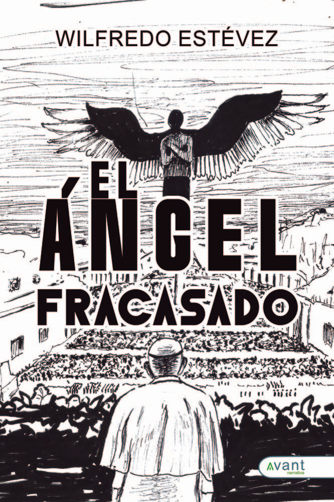 EL ÁNGEL FRACASADO, de Estévez Pintor, Wilfredo | portada del libro