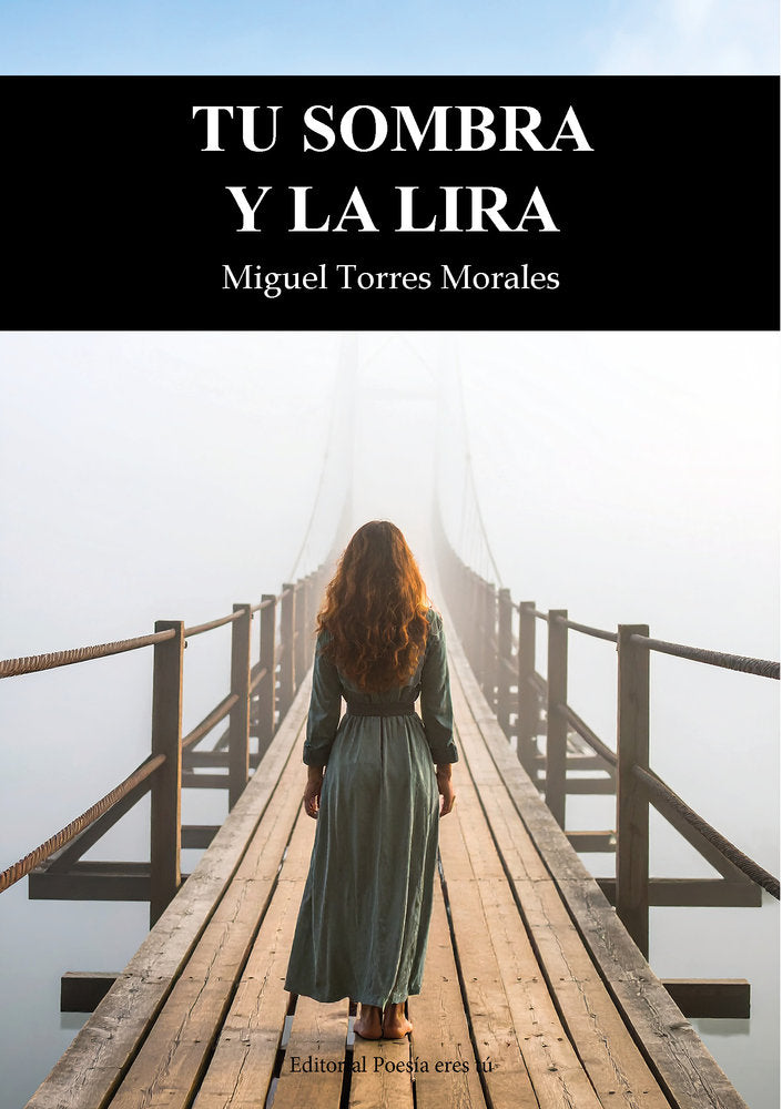 TU SOMBRA Y LA LIRA, de Torres Morales, Miguel | portada del libro